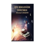 İşte Beklediğim Öğretmen