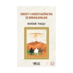 Sırat-ı Müstakim'de İz Bırakanlar