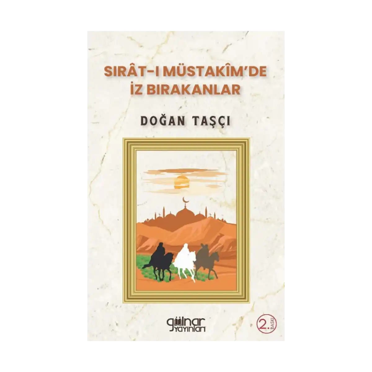 05b73-sirat-i-mustakim-de-iz-birakanlar-1-1.webp Sırat-ı Müstakim'de İz Bırakanlar - Görsel 1