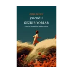 Çocuğu Gezdiriyolar
