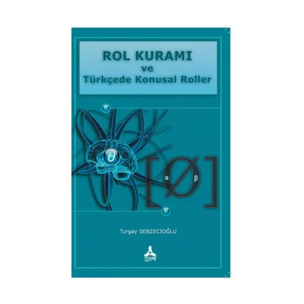 Rol Kuramı Ve Türkçede Konusal Roller