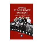 100.Yıl Cumhuriyet Destanı