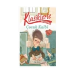 Klasiklerle Tanışıyorum - Çocuk Kalbi