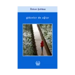 Gidenler de Ağlar