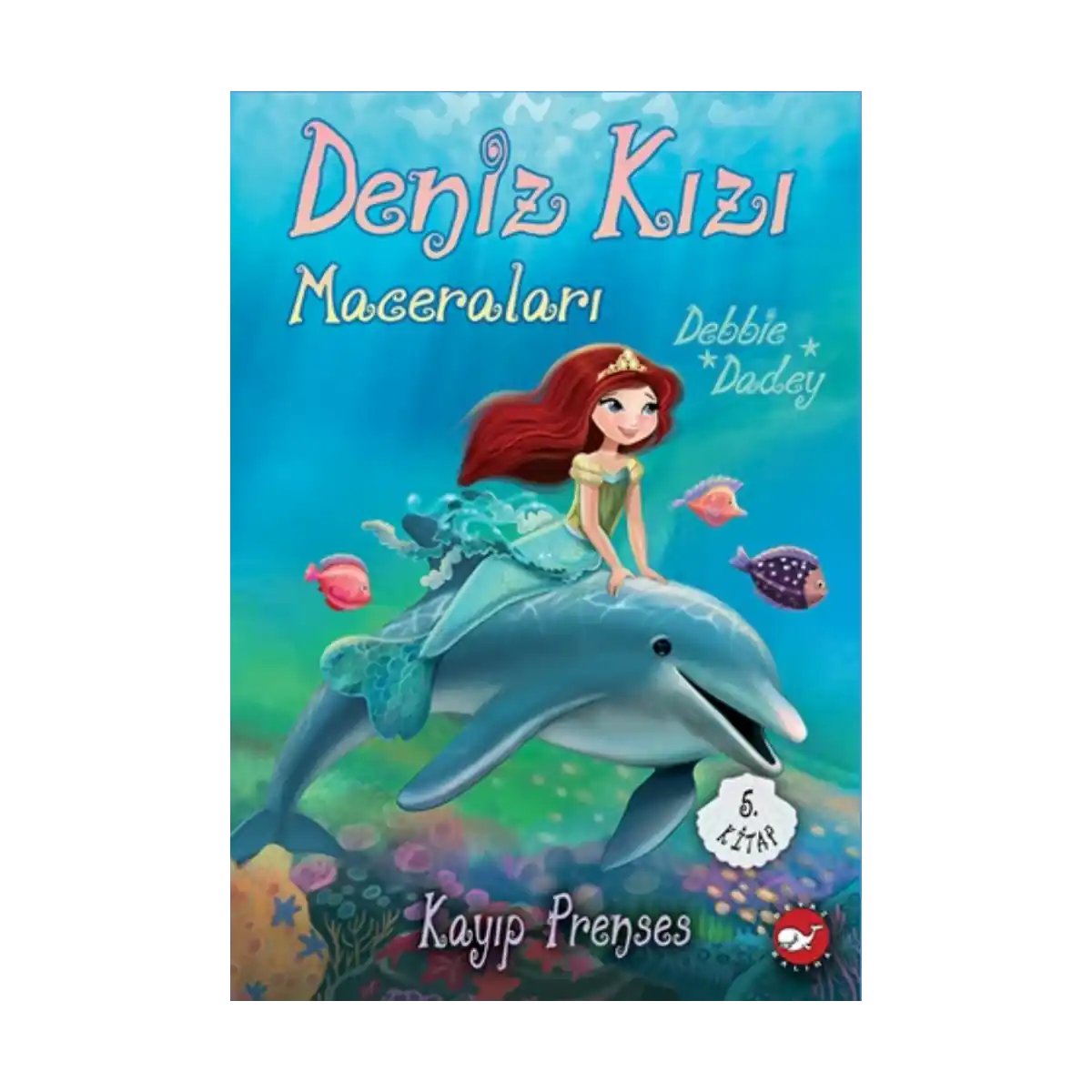 07309-deniz-kizi-maceralari-5-kitap-kayip-prenses-1-1.webp Deniz Kızı Maceraları 5. Kitap - Kayıp Prenses - Görsel 1