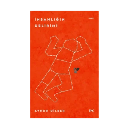 İnsanlığın Delirimi