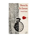 Bursa’da İki Zaman