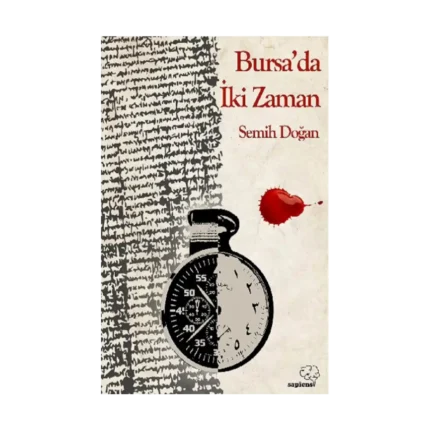 Bursa’da İki Zaman