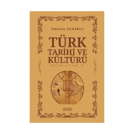 Türk Tarihi ve Kültürü Üzerine İncelemeler