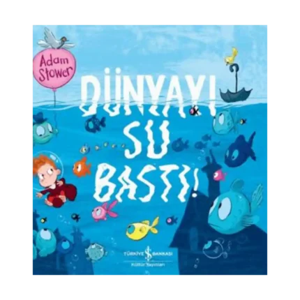 Dünyayı Su Bastı