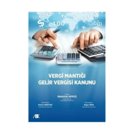 Vergi Mantığı Gelir Vergisi Kanunu