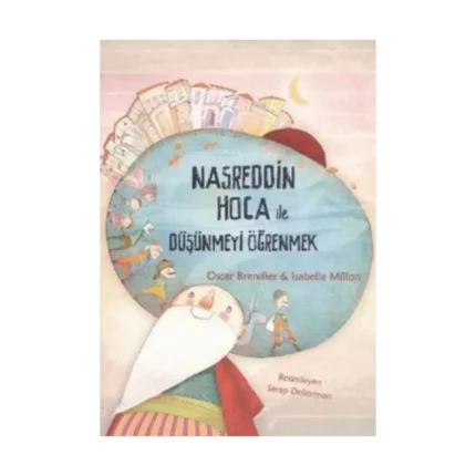 Nasreddin Hoca İle Düşünmeyi Öğrenmek