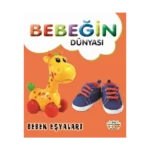 Bebeğin Dünyası - Bebek Eşyaları (Sıvama Cil)