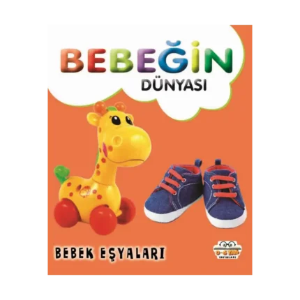 Bebeğin Dünyası - Bebek Eşyaları (Sıvama Cil)