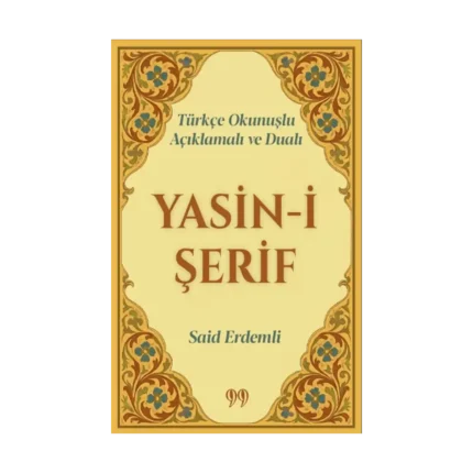 Türkçe Okunuşlu, Açıklamalı ve Dualı Yasin-i Şerif (Cep Boy)