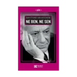 Ne Ben, Ne Sen