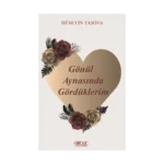 Gönül Aynasında Gördüklerim