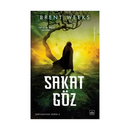 Sakat Göz - Işıkyaratan Serisi 3