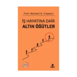 İş Hayatına Dair Altın Öğütler