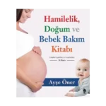 Hamilelik Doğum ve Bebek Bakım Kitabı