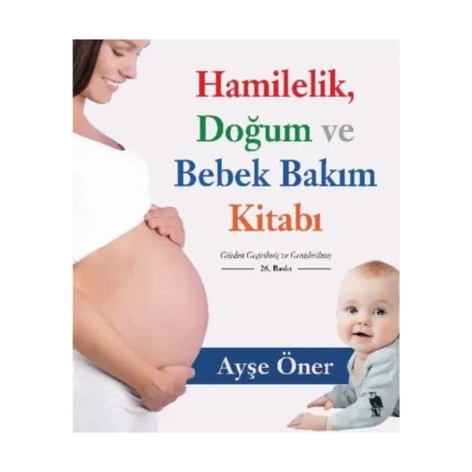 Hamilelik Doğum ve Bebek Bakım Kitabı