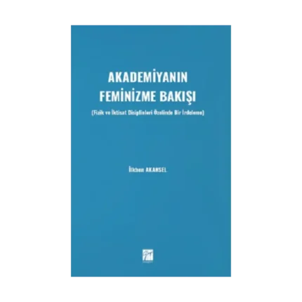 Akademiyanın Feminizme Bakışı