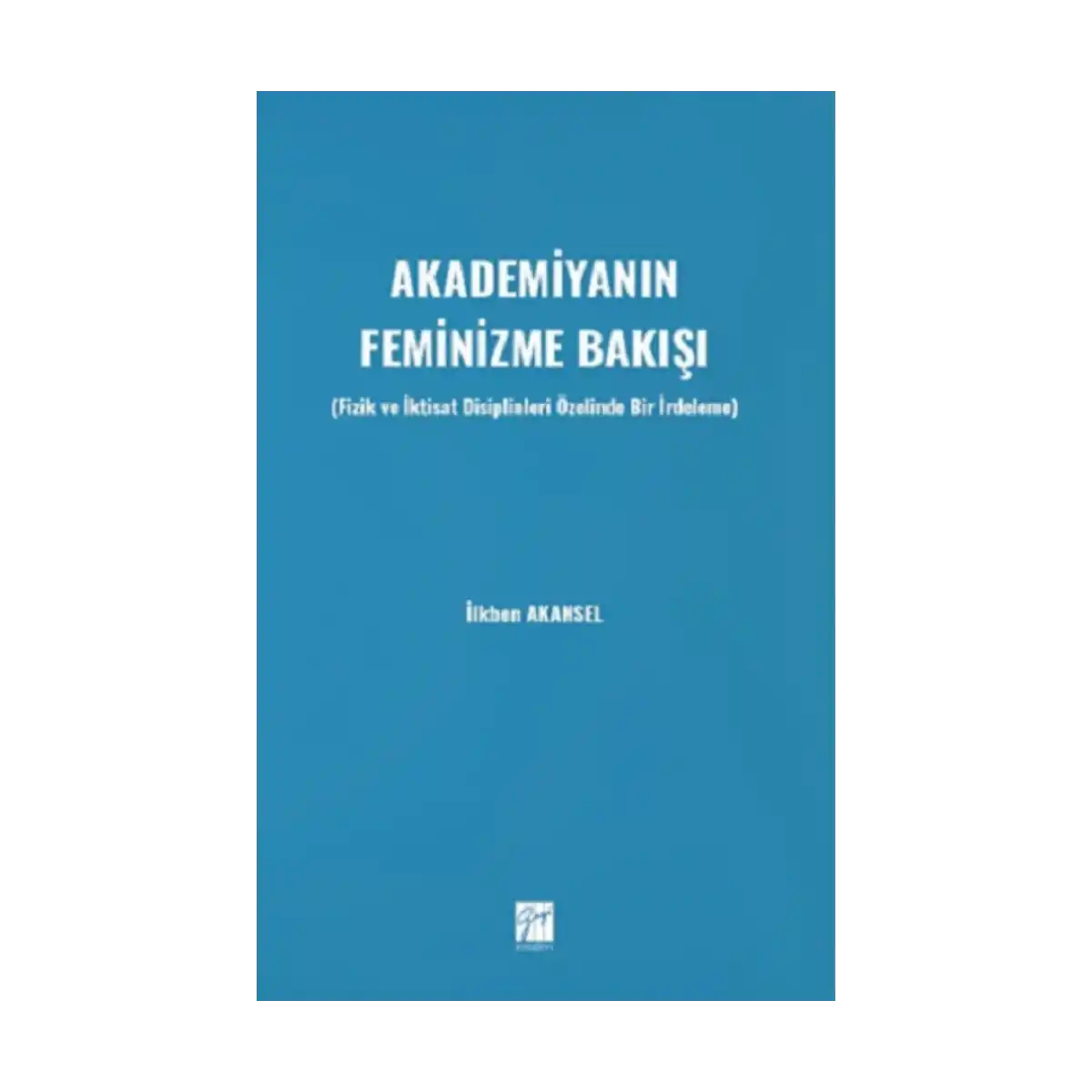 09d15-akademiyanin-feminizme-bakisi-1-1.webp Akademiyanın Feminizme Bakışı - Görsel 1