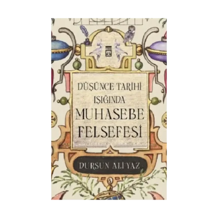 Düşünce Tarihi Işığında Muhasebe Felsefesi