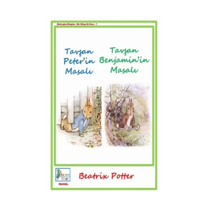 Tavşan Peter’in Masalı - Tavşan Benjamin’in Masalı