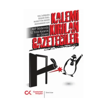 Kalemi Kırılan Gazeteciler