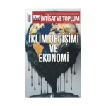 İktisat ve Toplum Dergisi 178. Sayı  İklim Değişimi ve Ekoonomi