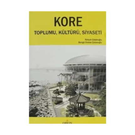 Kore Toplumu, Kültürü, Siyaseti