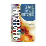 Ölümcül Hastalık Umutsuzluk