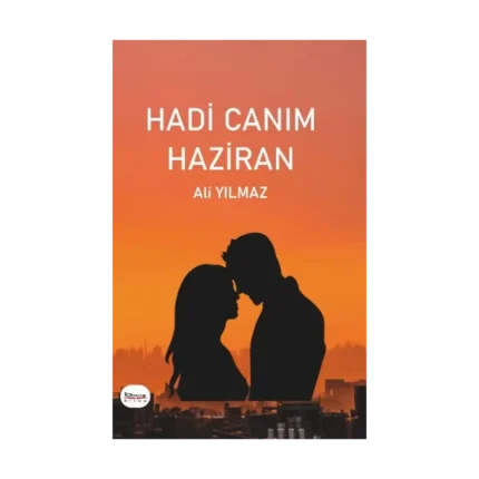 Hadi Canım Haziran