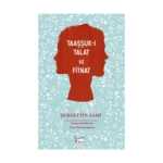 Taaşşuk-ı Talat ve Fitnat