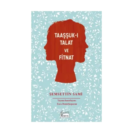 Taaşşuk-ı Talat ve Fitnat