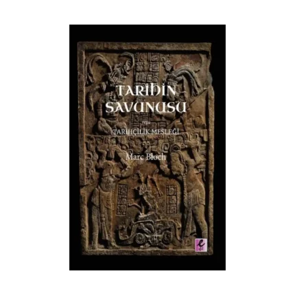 Tarihin Savunusu veya Tarihçilik Mesleği