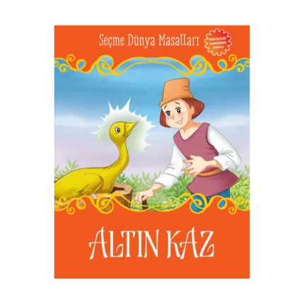 Altın Kaz - Seçme Dünya Masalları