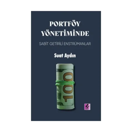 Portföy Yönetiminde Sabit Getirili Enstrümanlar