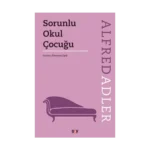 Sorunlu Okul Çocuğu