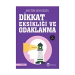 Dikkat Eksikliği ve Odaklanma