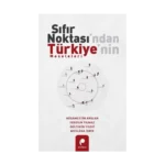 Sıfır Noktası’ndan Türkiye’nin Meseleleri