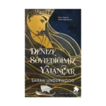 Denize Söylediğimiz Yalanlar