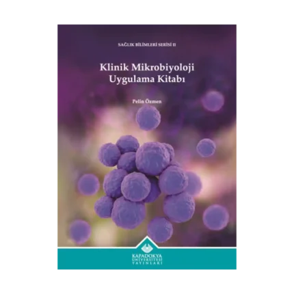Klinik Mikrobiyoloji Uygulama Kitabı