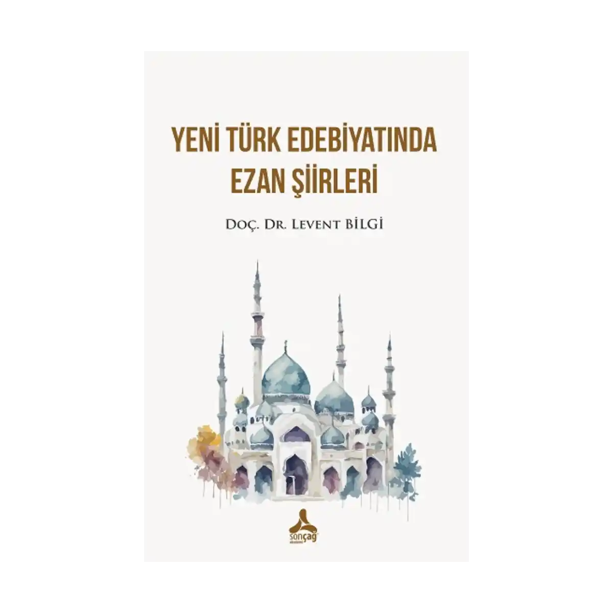 0d0e5-yeni-turk-edebiyatinda-ezan-siirleri-1-1.webp Yeni Türk Edebiyatında Ezan Şiirleri - Görsel 1