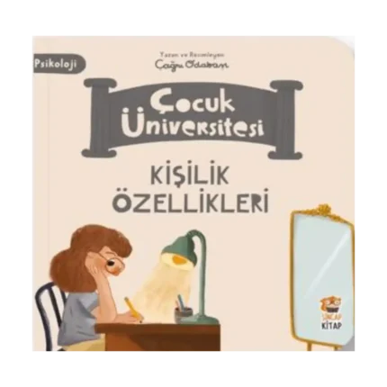 Çocuk Üniversitesi-Kişilik Özellikleri