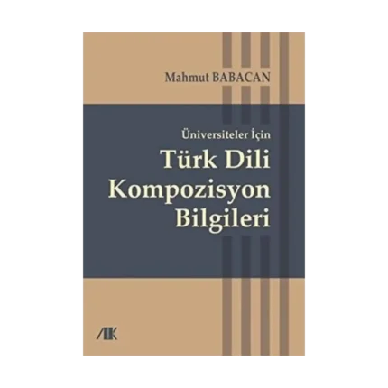 Üniversiteler için türk dili kompozisyon bilgileri
