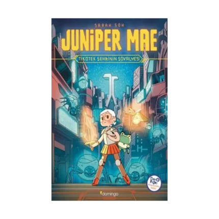 Juniper Mae - Tikotek Şehrinin Şövalyesi