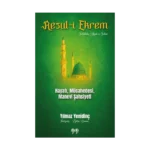 Resul-i Ekrem Hayatı, Mücahedesi, Manevi Şahsiyeti