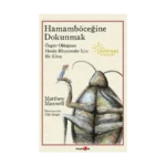 Hamamböceğine Dokunmak